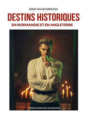 cover image of Destins historiques en Normandie et en Angleterre